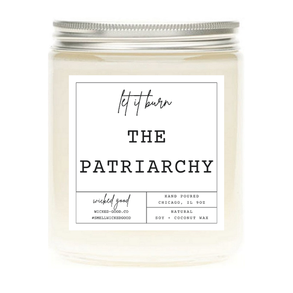 Wicked Good Perfume Let it Burn: The Patriarchy Candle by Wicked Good Perfume