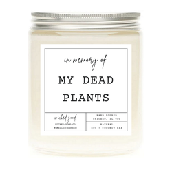 Wicked Good Perfume In Memory of My Dead Plants Candle by Wicked Good Perfume